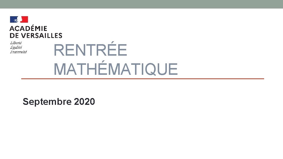 RENTRÉE MATHÉMATIQUE Septembre 2020 