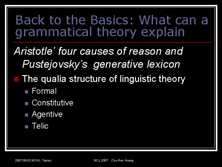 Back to the Basics: What can a grammatical theory explain Aristotle’ four causes of