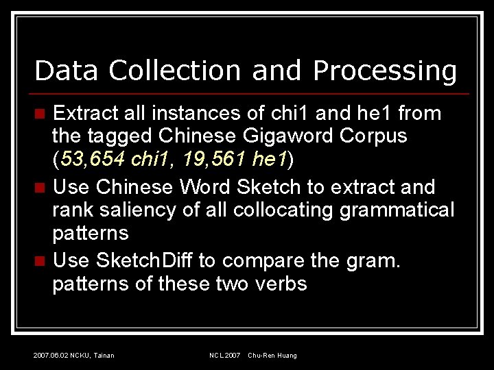 Data Collection and Processing Extract all instances of chi 1 and he 1 from