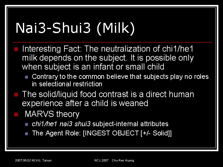 Nai 3 -Shui 3 (Milk) n Interesting Fact: The neutralization of chi 1/he 1