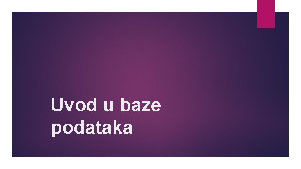 Uvod u baze podataka 