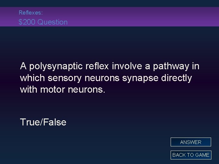 Reflexes: $200 Question A polysynaptic reflex involve a pathway in which sensory neurons synapse