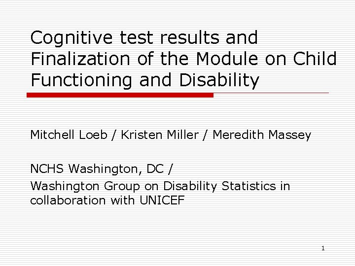Cognitive test results and Finalization of the Module
