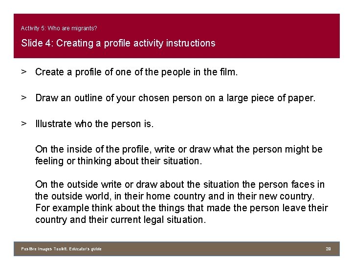 Activity 5: Who are migrants? Slide 4: Creating a profile activity instructions > Create