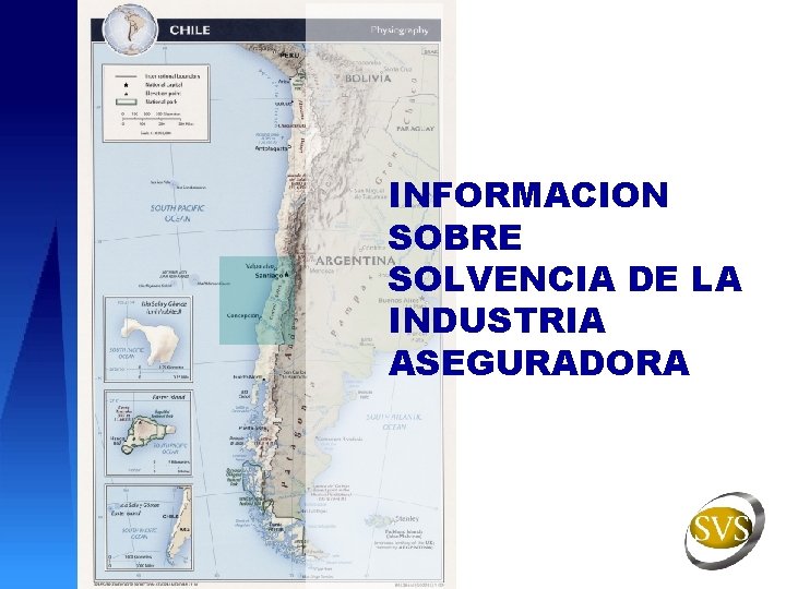 INFORMACION SOBRE SOLVENCIA DE LA INDUSTRIA ASEGURADORA 