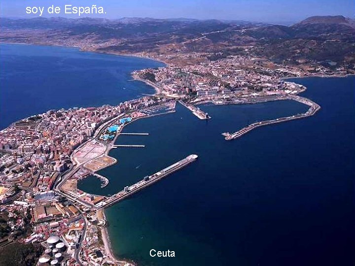 soy de España. Ceuta 