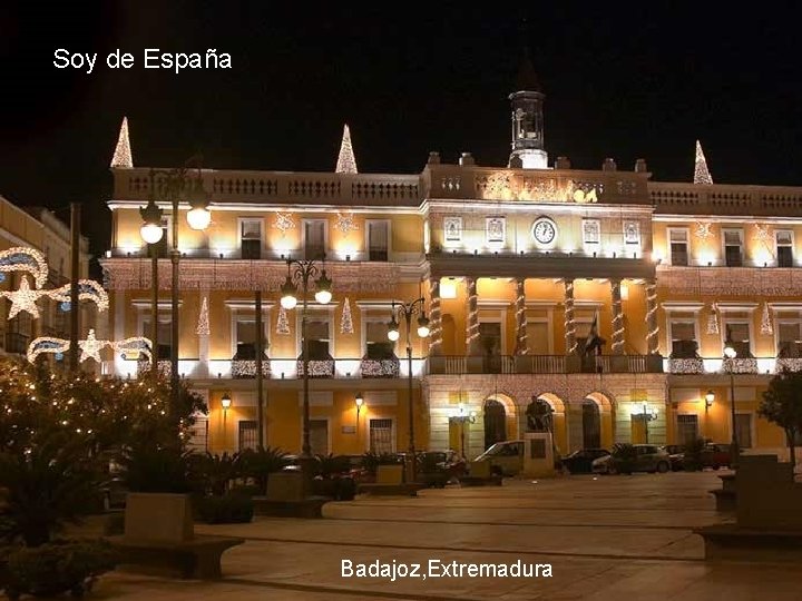 Soy de España Badajoz, Extremadura 