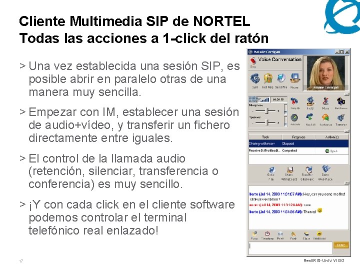 Cliente Multimedia SIP de NORTEL Todas las acciones a 1 -click del ratón >