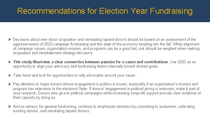Recommendations for Election Year Fundraising Ø Decisions about new donor acquisition and reinstating lapsed