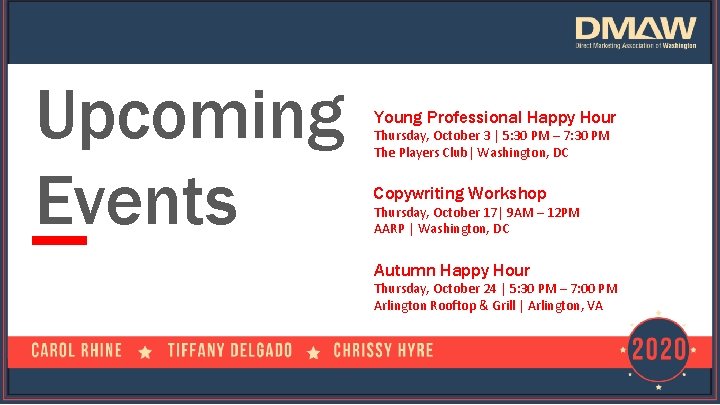 Upcoming Events 2020 Election Planning Young Professional Happy Hour Thursday, October 3 | 5: