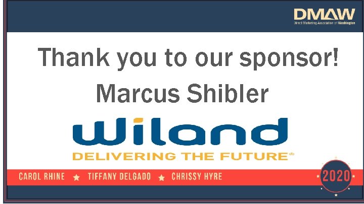 Thank you to our sponsor! Marcus Shibler 