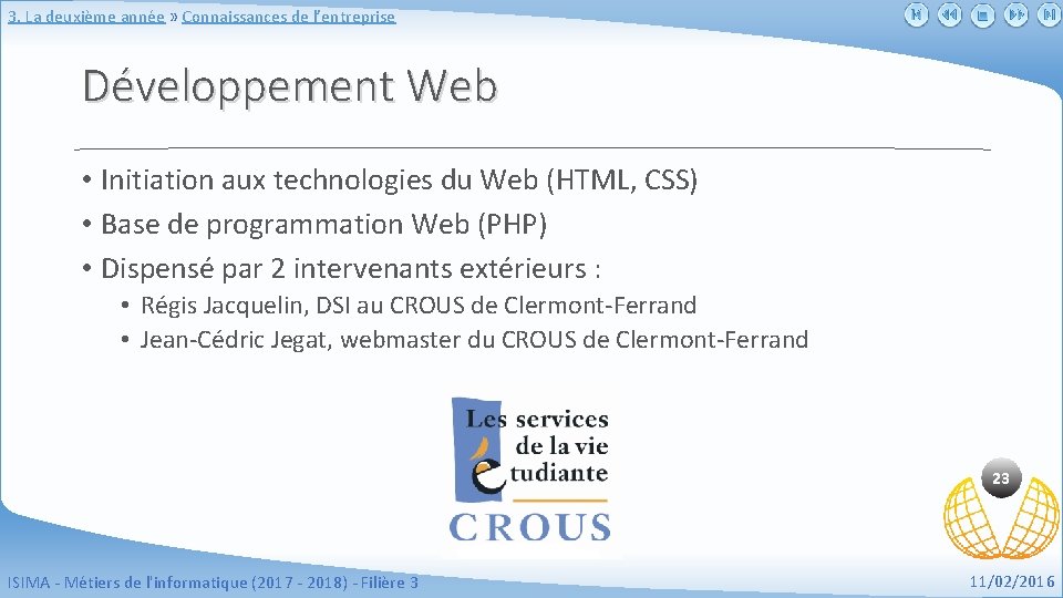 3. La deuxième année » Connaissances de l’entreprise Développement Web • Initiation aux technologies