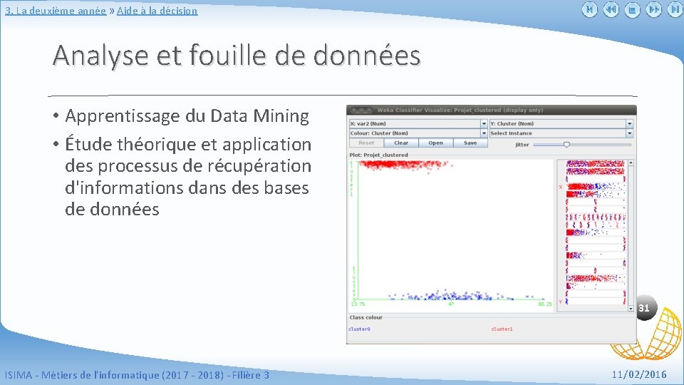 3. La deuxième année » Aide à la décision Analyse et fouille de données