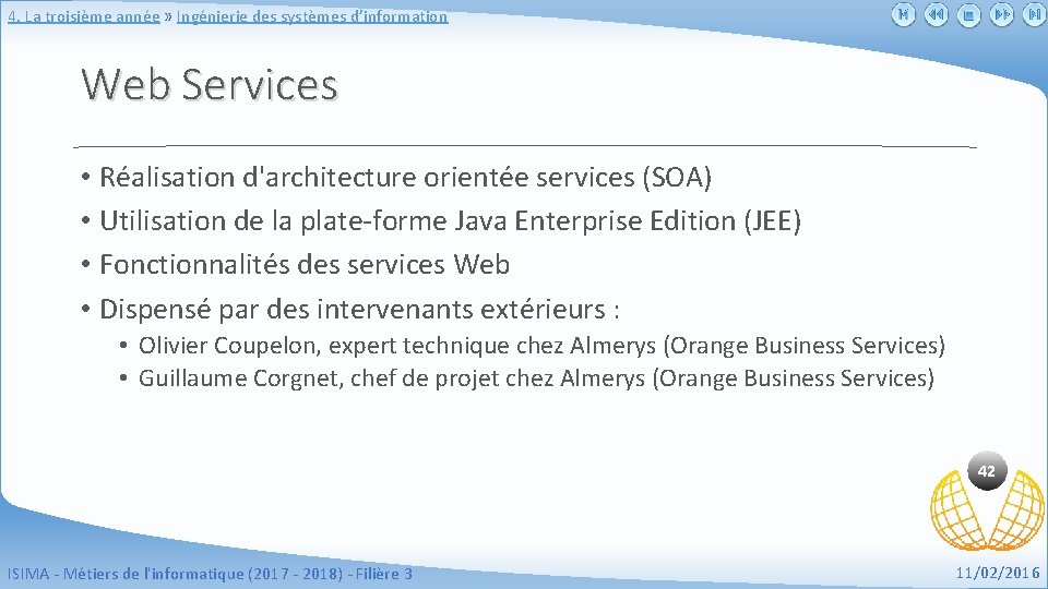 4. La troisième année » Ingénierie des systèmes d’information Web Services • Réalisation d'architecture