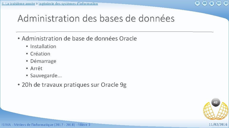 4. La troisième année » Ingénierie des systèmes d’information Administration des bases de données