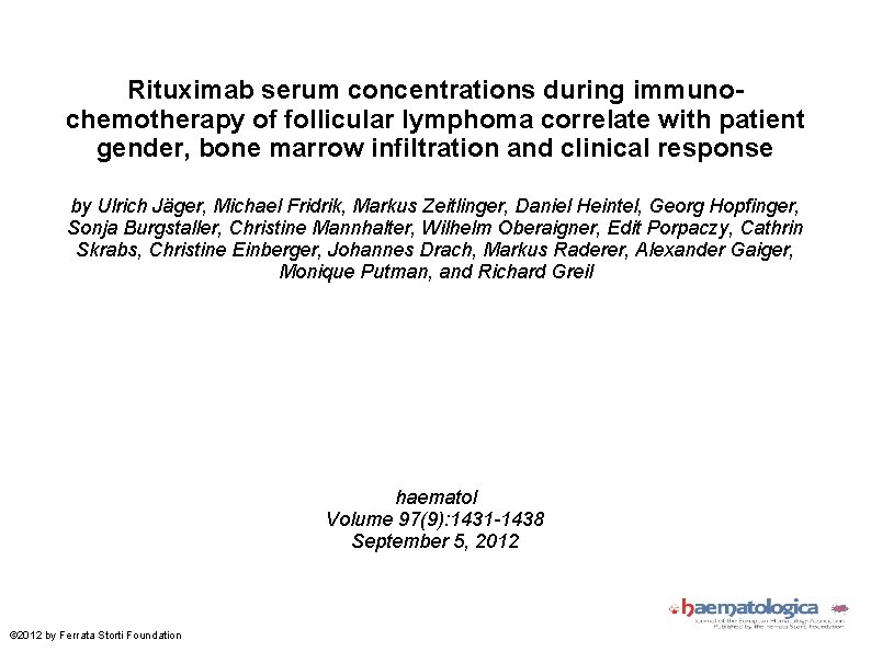 Rituximab serum concentrations during immunochemotherapy of follicular lymphoma correlate with patient gender, bone marrow