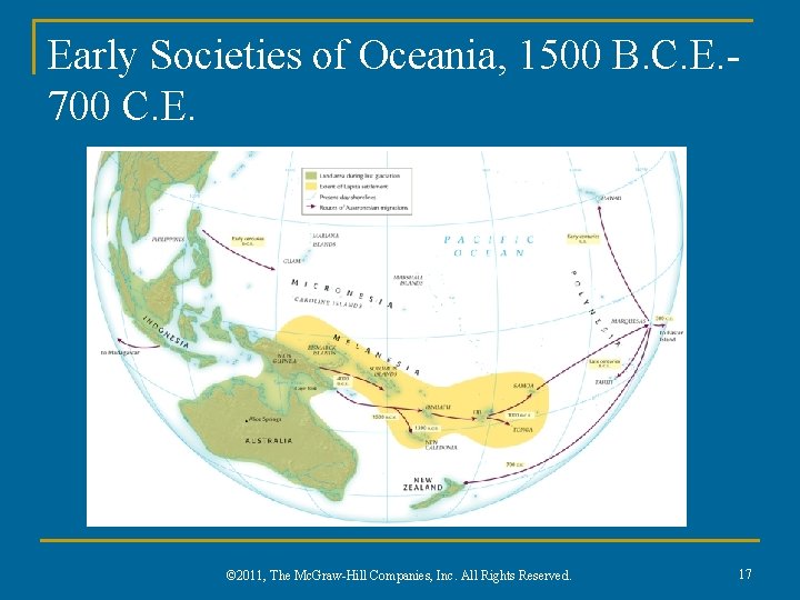 Early Societies of Oceania, 1500 B. C. E. 700 C. E. © 2011, The