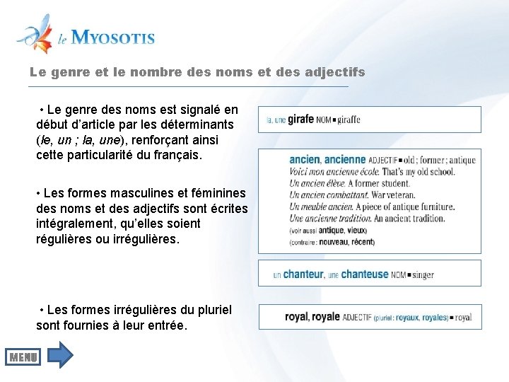 Le genre et le nombre des noms et des adjectifs • Le genre des