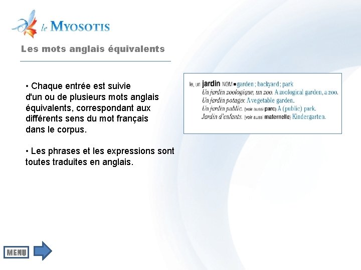 Les mots anglais équivalents • Chaque entrée est suivie d'un ou de plusieurs mots