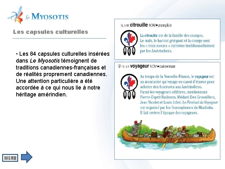 Les capsules culturelles • Les 84 capsules culturelles insérées dans Le Myosotis témoignent de