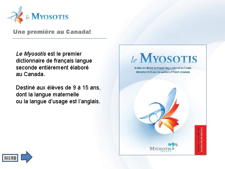 Une première au Canada! Le Myosotis est le premier dictionnaire de français langue seconde