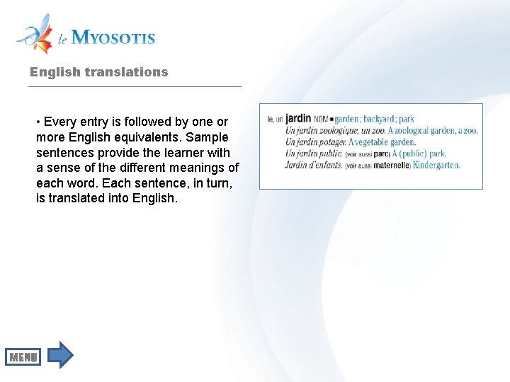 English translations • Every entry is followed by one or more English equivalents. Sample