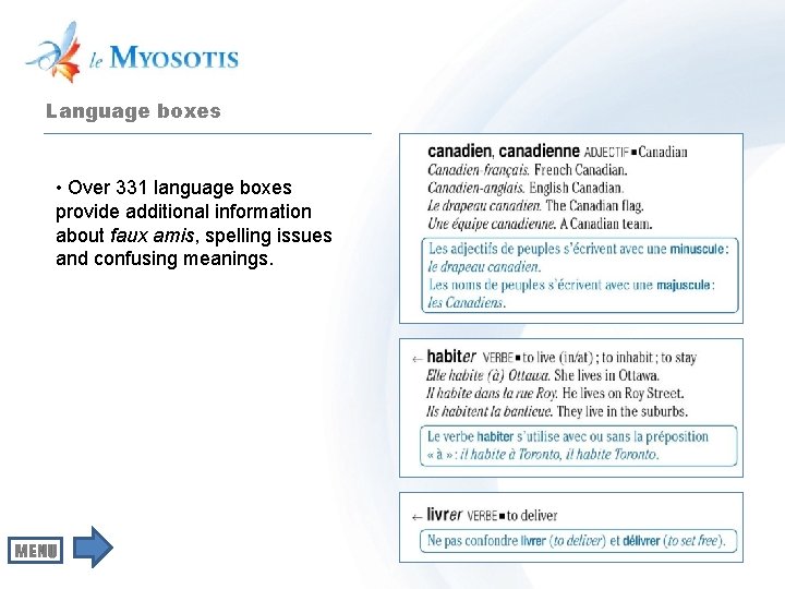 Language boxes • Over 331 language boxes provide additional information about faux amis, spelling