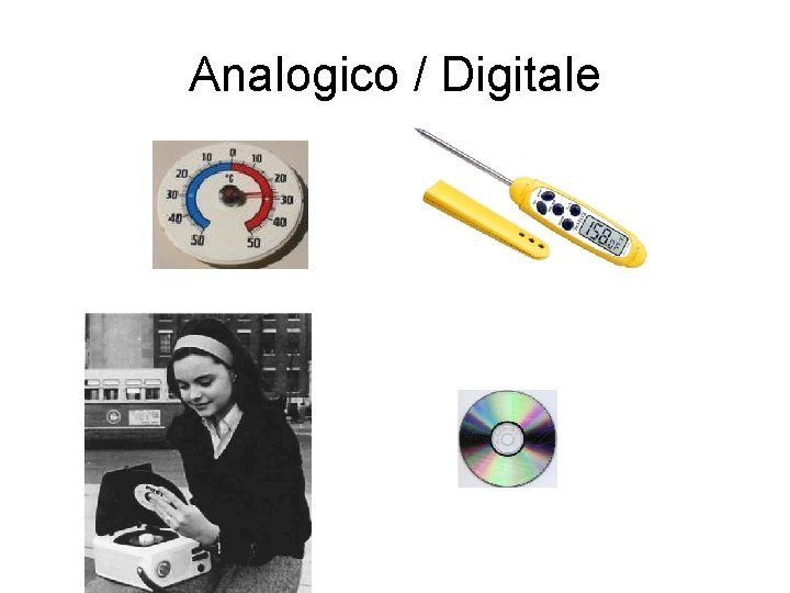 Analogico / Digitale 