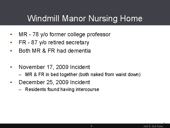 Windmill Manor Nursing Home • • • MR - 78 y/o former college professor