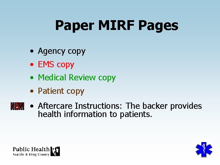 Paper MIRF Pages • Agency copy • EMS copy • Medical Review copy •