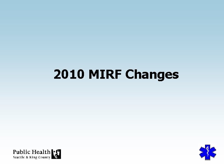2010 MIRF Changes 