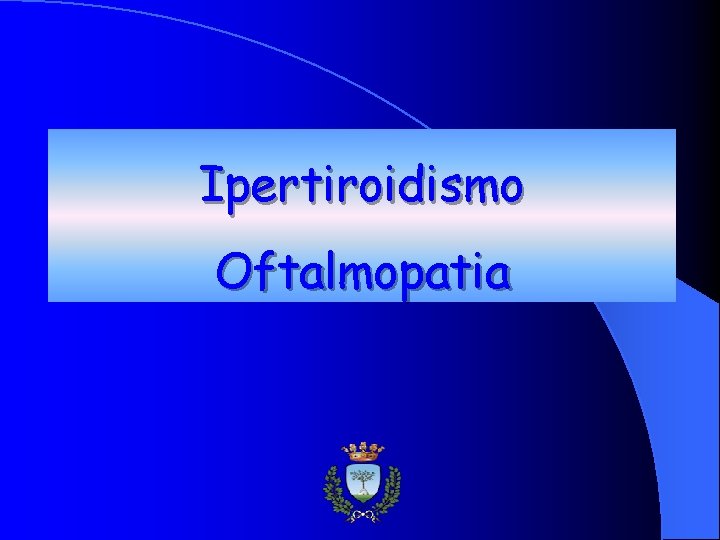 Ipertiroidismo Oftalmopatia 