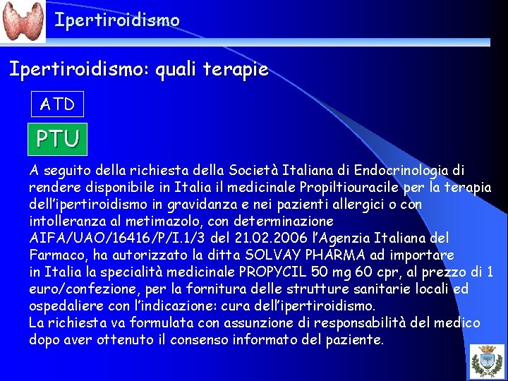 Ipertiroidismo: quali terapie ATD PTU A seguito della richiesta della Società Italiana di Endocrinologia