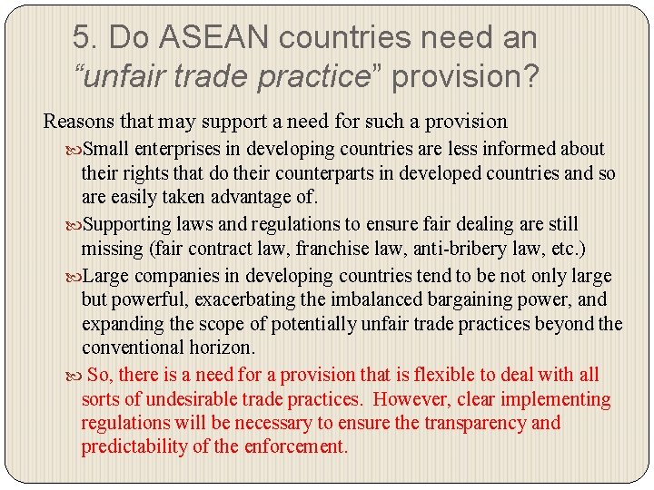 5. Do ASEAN countries need an “unfair trade practice” provision? Reasons that may support