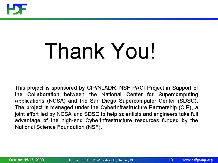 Thank You! This project is sponsored by CIP/NLADR, NSF PACI Project in Support of