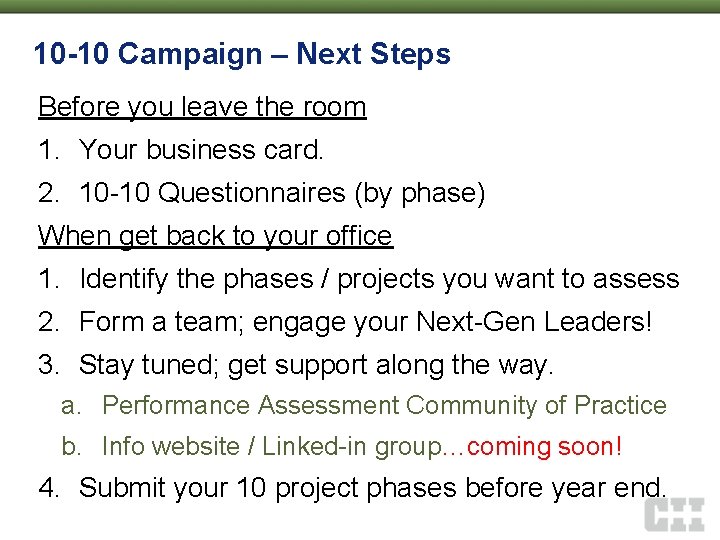 10 -10 Campaign – Next Steps Before you leave the room 1. Your business