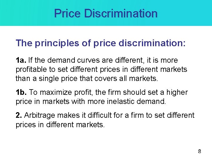 Price Discrimination The principles of price discrimination: 1 a. If the demand curves are Price Discrimination The principles of price discrimination: 1 a. If the demand curves are