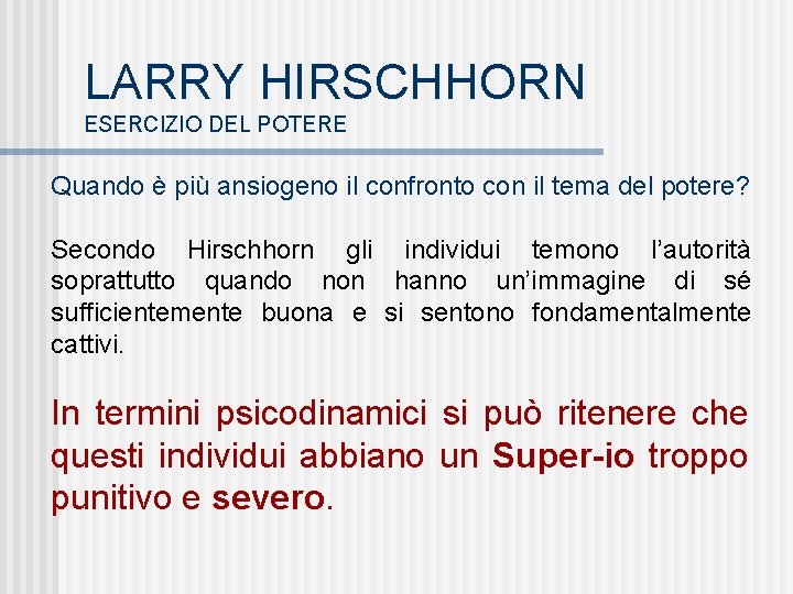 LARRY HIRSCHHORN ESERCIZIO DEL POTERE Quando è più ansiogeno il confronto con il tema