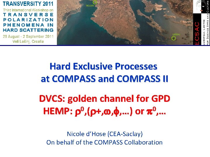 Hard Exclusive Processes at COMPASS and COMPASS II DVCS: golden channel for GPD HEMP: