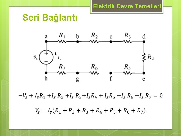 Elektrik Devre Temelleri Seri Bağlantı 