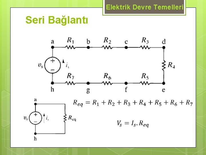 Elektrik Devre Temelleri Seri Bağlantı 