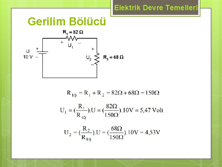 Elektrik Devre Temelleri Gerilim Bölücü 