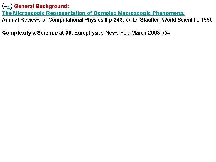 (-∞) General Background: The Microscopic Representation of Complex Macroscopic Phenomena, , Annual Reviews of