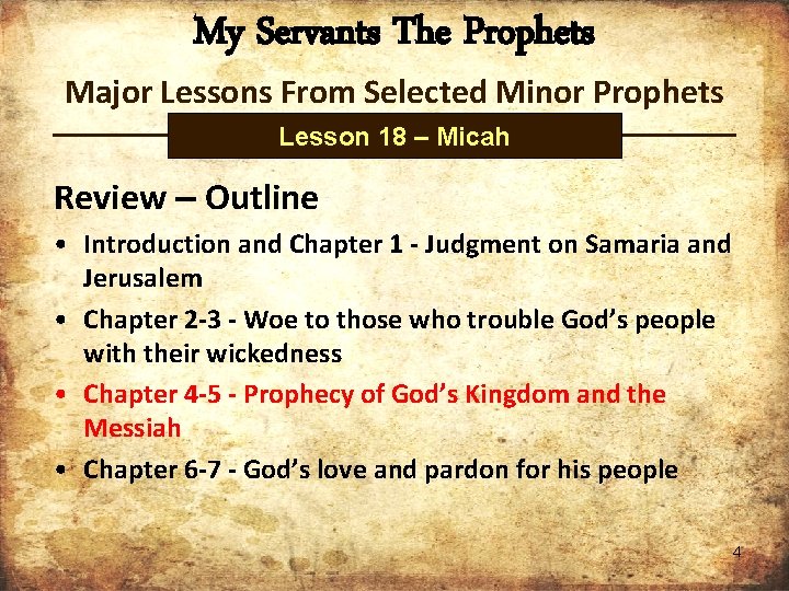 My Servants The Prophets Major Lessons From Selected Minor Prophets Lesson 18 – Micah