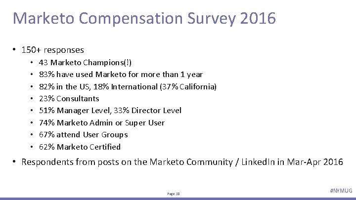 Marketo Compensation Survey 2016 • 150+ responses • • 43 Marketo Champions(!) 83% have