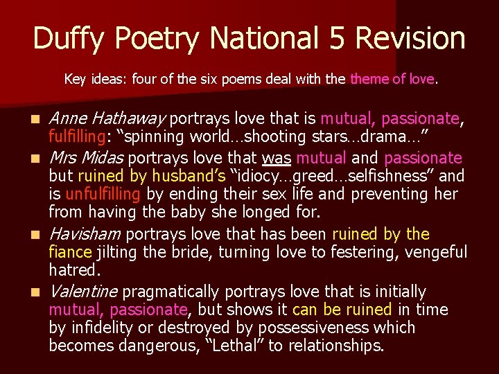 Duffy Poetry National 5 Revision Key ideas: four of the six poems deal with