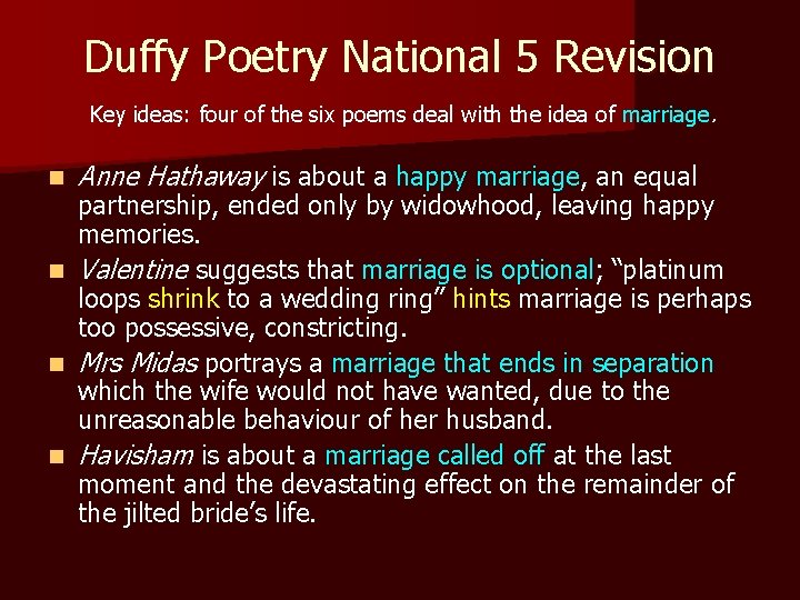 Duffy Poetry National 5 Revision Key ideas: four of the six poems deal with