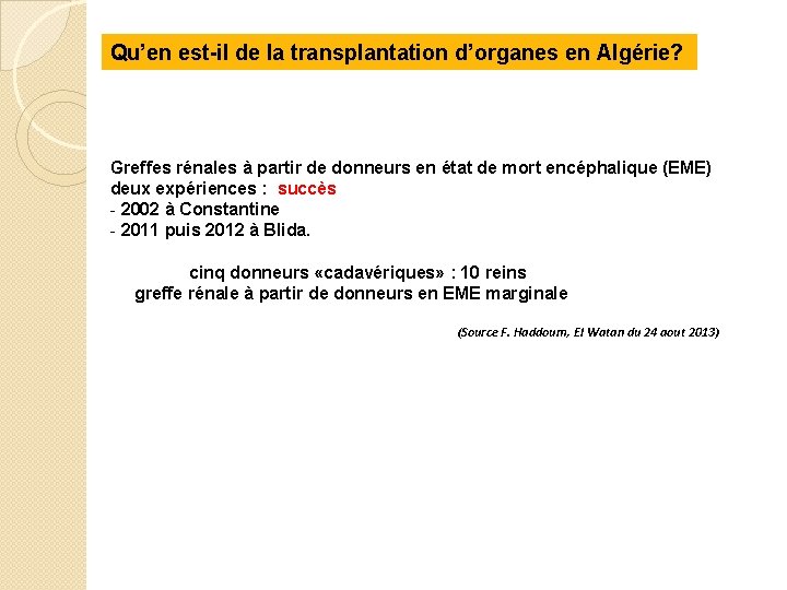 Qu’en est-il de la transplantation d’organes en Algérie? Greffes rénales à partir de donneurs