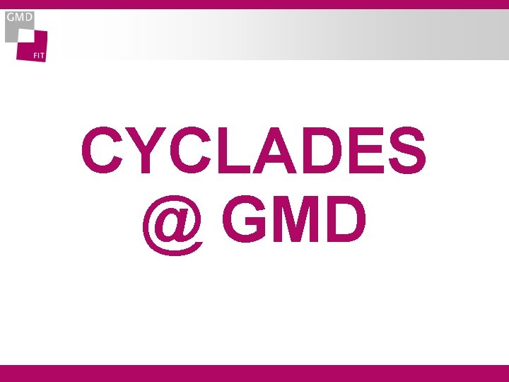 CYCLADES @ GMD 