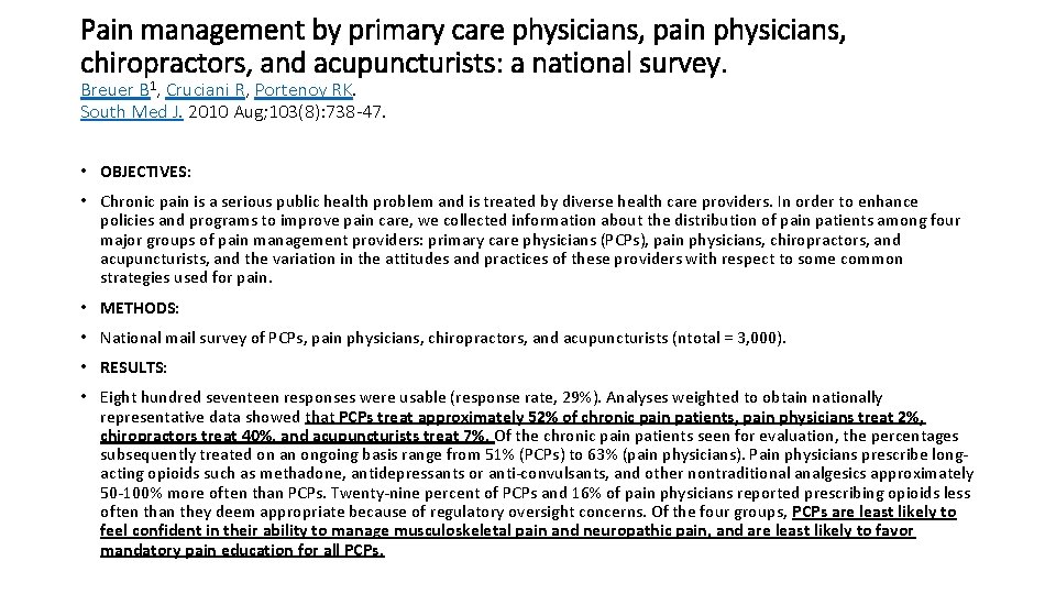 Pain management by primary care physicians, pain physicians, chiropractors, and acupuncturists: a national survey.